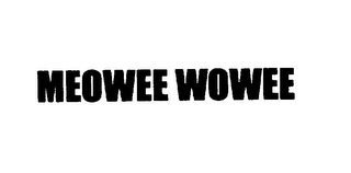 MEOWEE WOWEE Trademark Image