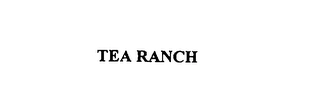 TEA RANCH Trademark Image
