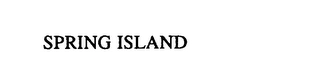 SPRING ISLAND Trademark Image