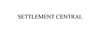 SETTLEMENT CENTRAL Trademark Image