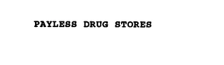 PAYLESS DRUG STORES Trademark Image