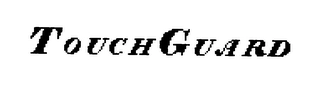 TOUCHGUARD Trademark Image