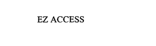 EZ ACCESS Trademark Image