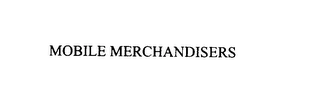 MOBILE MERCHANDISERS Trademark Image