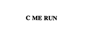 C ME RUN Trademark Image