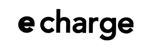 E CHARGE Trademark Image