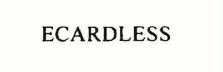 ECARDLESS Trademark Image