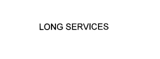 LONG SERVICES Trademark Image