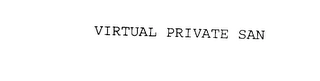 VIRTUAL PRIVATE SAN Trademark Image