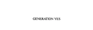GENERATION YES Trademark Image