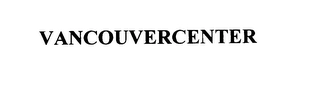 VANCOUVERCENTER Trademark Image