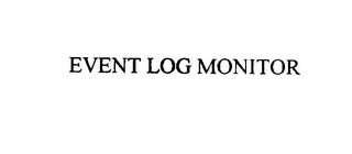 EVENT LOG MONITOR Trademark Image