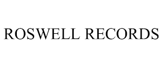 ROSWELL RECORDS Trademark Image