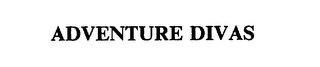ADVENTURE DIVAS Trademark Image