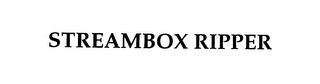 STREAMBOX RIPPER Trademark Image