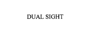 DUAL SIGHT Trademark Image