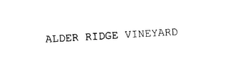 ALDER RIDGE VINEYARD Trademark Image