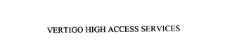 VERTIGO HIGH ACCESS SERVICES Trademark Image
