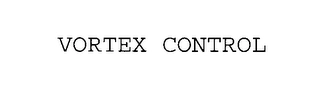 VORTEX CONTROL Trademark Image