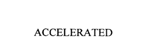 ACCELERATED Trademark Image