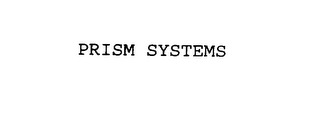 PRISM SYSTEMS Trademark Image