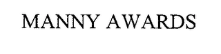 MANNY AWARDS Trademark Image