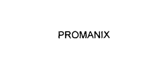 PROMANIX Trademark Image