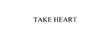 TAKE HEART Trademark Image