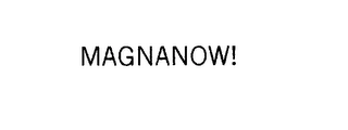 MAGNANOW! Trademark Image