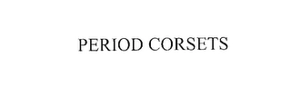 PERIOD CORSETS Trademark Image