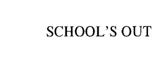 SCHOOL'S OUT Trademark Image
