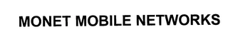 MONET MOBILE NETWORKS Trademark Image