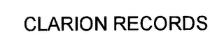 CLARION RECORDS Trademark Image