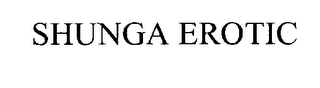 SHUNGA EROTIC Trademark Image