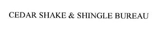 CEDAR SHAKE & SHINGLE BUREAU Trademark Image