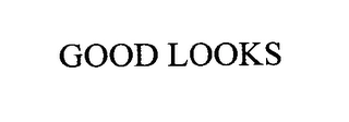 GOOD LOOKS Trademark Image