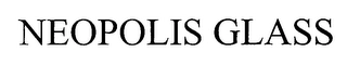 NEOPOLIS GLASS Trademark Image