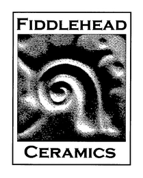 FIDDLEHEAD CERAMICS Trademark Image