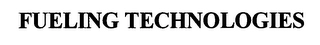 FUELING TECHNOLOGIES Trademark Image