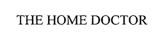 THE HOME DOCTOR Trademark Image