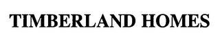 TIMBERLAND HOMES Trademark Image