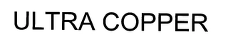 ULTRA COPPER Trademark Image