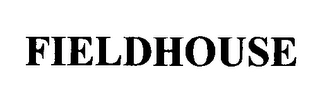 FIELDHOUSE Trademark Image