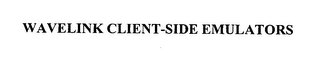 WAVELINK CLIENT-SIDE EMULATORS Trademark Image