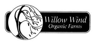 WILLOW WIND ORGANIC FARMS Trademark Image