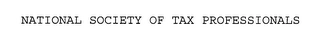 NATIONAL SOCIETY OF TAX PROFESSIONALS Trademark Image
