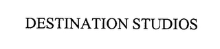 DESTINATION STUDIOS Trademark Image