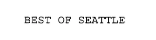 BEST OF SEATTLE Trademark Image