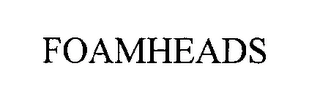 FOAMHEADS Trademark Image