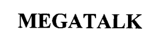 MEGATALK Trademark Image